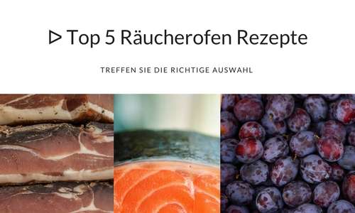 Top 5 Räucherofen Rezepte