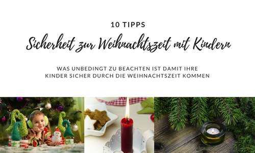 Sicherheit zur Weihnachtszeit mit Kindern - 10 Tipps