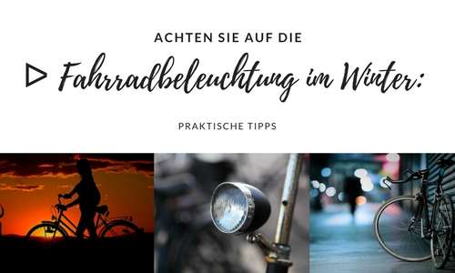 Fahrradbeleuchtung im Winter: Praktische Tipps