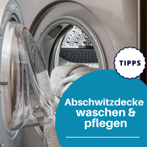 Abschwitzdecke waschen und pflegen