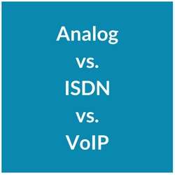Analog vs. ISDN vs. VoIP