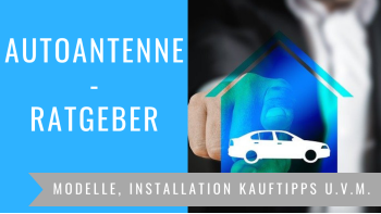 Autoantenne-Ratgeber