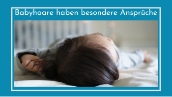 Babyhaare sind etwas Besonderes