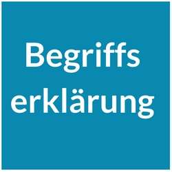Begriffserklärung