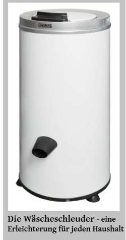 Die Wäscheschleuder - eine Erleichterung für jeden Haushalt