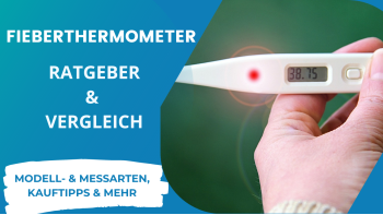 FIEBERTHERMOMETER RATGEBER & VERGLEICH