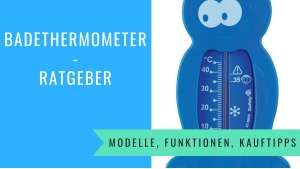 Badethermometer Ratgeber