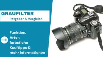 Graufilter - nützliche Informationen in unserem Ratgeber