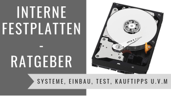 Interne Festplatten Ratgeber