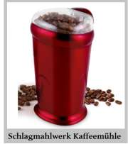 Kaffeemühle mit Schlagmahlwerk
