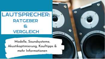 Lautsprecher Ratgeber und Vergleich