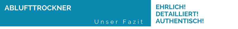 Ablufttrockner Ratgeber - Unsere Zusammenfassung