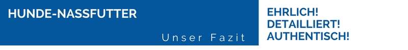 Zusammenfassung Ratgeber Hunde-Nassfutter