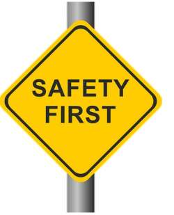 Sicherheit geht vor - Safety first