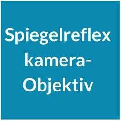Spiegelreflexkamera-Objektiv