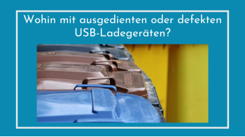 So entsorgen Sie USB-Ladegeräte richtig