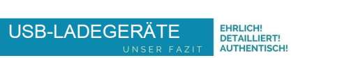 Fazit USB Ladegeräte