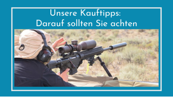 Zielfernrohr-Kauftipps