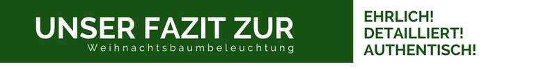Fazit zur Weihnachtsbaumbeleuchtung