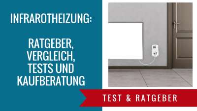 Infrarotheizung Test & Ratgeber