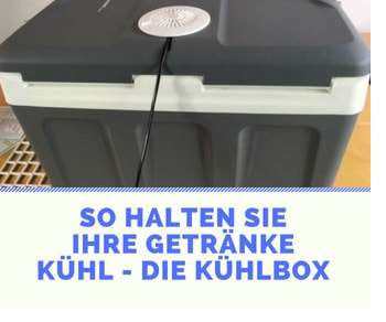So halten Sie Ihre Getränke Kühl - Kühlbox