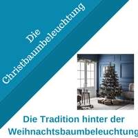 Die Tradition der Weihnachtsbaumbeleuchtung