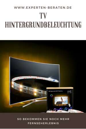 TV Hintergrundbeleuchtung - So erhalten Sie noch mehr Fernseherlebnis